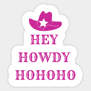 Holly Jolly Hey Howdy Ho Ho Ho Hot Pink Cowgirl Christmas Sticker